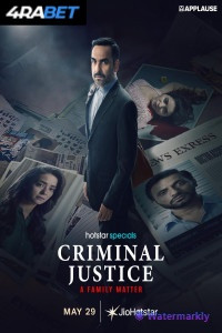 Criminal Justice: A Family Matter (2025) S01 Hindi WebSeries