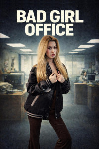 Bad Girl Office (2026) Full Movie