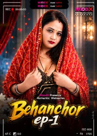 Behenchor BTS (2026) S01 MoodX Originals Unrated Webseries