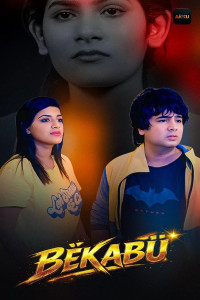Bekabu (2026) S01 AkkuOTT Originals Unrated Webseries