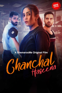 Chanchal Haseena (2024) Hindi Movie