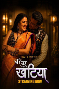 Char Char Khatiya (2026) TikuTV Originals Hindi