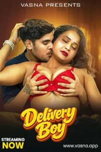 Delivery Boy (2026) Vasna Originals Hindi