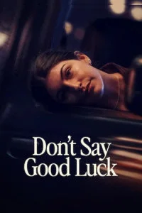 Dont Say Good Luck (2026) Hindi Dubbed