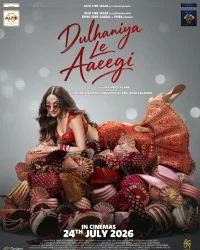 Dulhaniya Le Aaeegi (2026) Full Movie