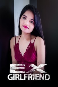Ex Girlfriend (2023) Kotha App Original