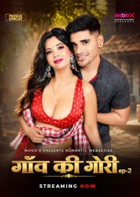Gaon Ki Gori (2026) S01 MoodX Originals Unrated Webseries