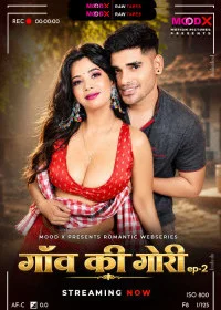 Gaon Ki Gori BTS (2026) S01 MoodX Originals Unrated Webseries