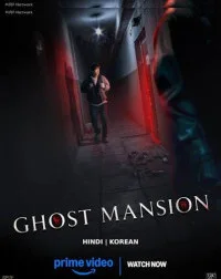 Ghost Mansion (2021) Korean Hindi Dubbed