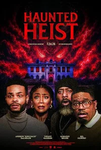 Haunted Heist (2025) Full Movie