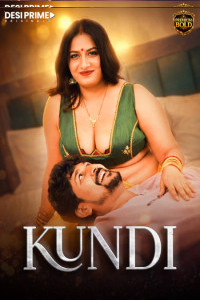 Kundi (2026) S01 DesiPrime Originals Unrated Webseries