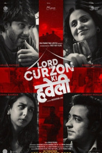 Lord Curzon Ki Haveli (2023) Hindi Movie