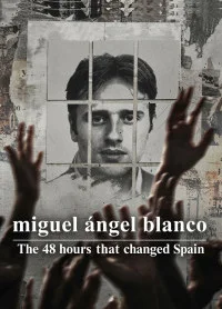 Miguel Angel Blanco The 48 Hours that Changed Spain (2026) Hindi Dubbed