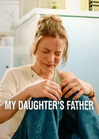 My Daughters Father (2026) S01 Hindi Dubbed Web Series