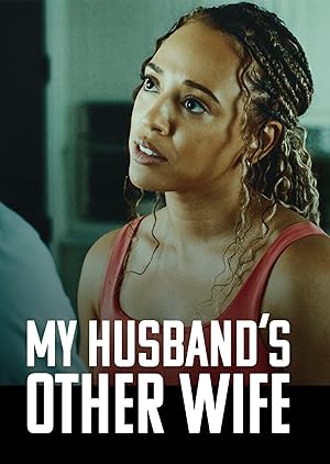 My Husbands Other Wife (2025) Full Movie