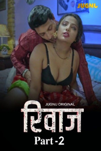 Rivaaz (2025) Part 2 Jugnu Originals Unrated Webseries