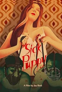 Sick Puppy (2025) Full Movie