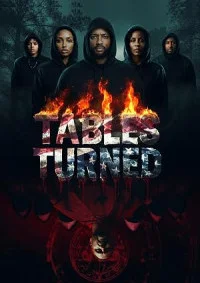Tables Turned (2025) Full Movie