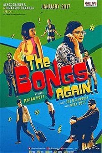 The Bongs Again (2017) Bengali Movie