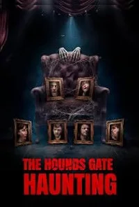 The Hounds Gate Haunting (2025) Full Movie