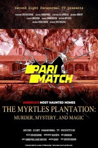 The Myrtles Plantation Murder Mystery and Magic (2022) Hindi Dubbed