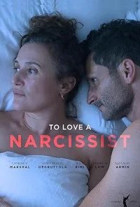 To Love a Narcissist (2025) Full Movie