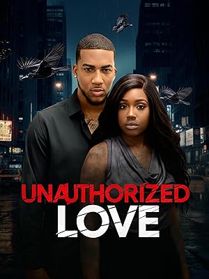 Unauthorized Love (2026) Full Movie