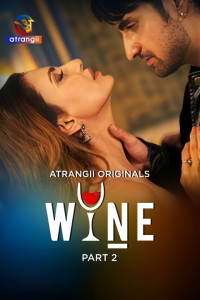 Wine (2026) Part 2 Atrangii Originals Unrated Webseries
