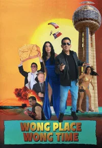 Wong Place Wong Time (2026) Full Movie