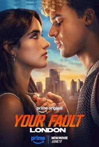 Your Fault London (2026) Full Movie